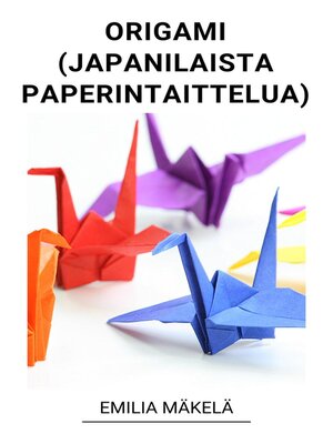 cover image of Origami (Japanilaista Paperintaittelua)